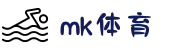 MK体育(mksports)官方网站_mk.com